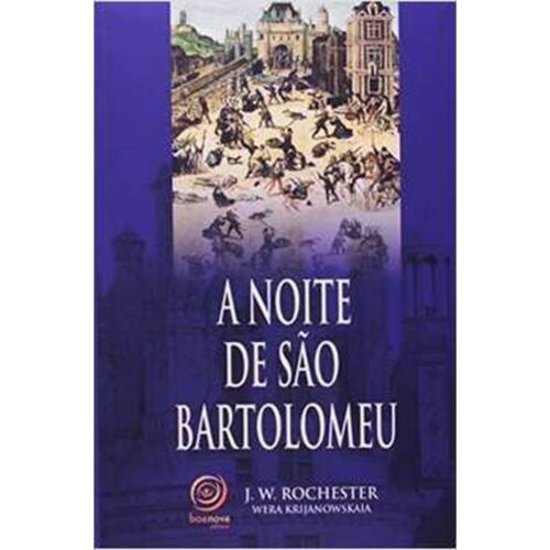 Livro - A Noite de São Bartolomeu - J. W. Rochester (Usado)