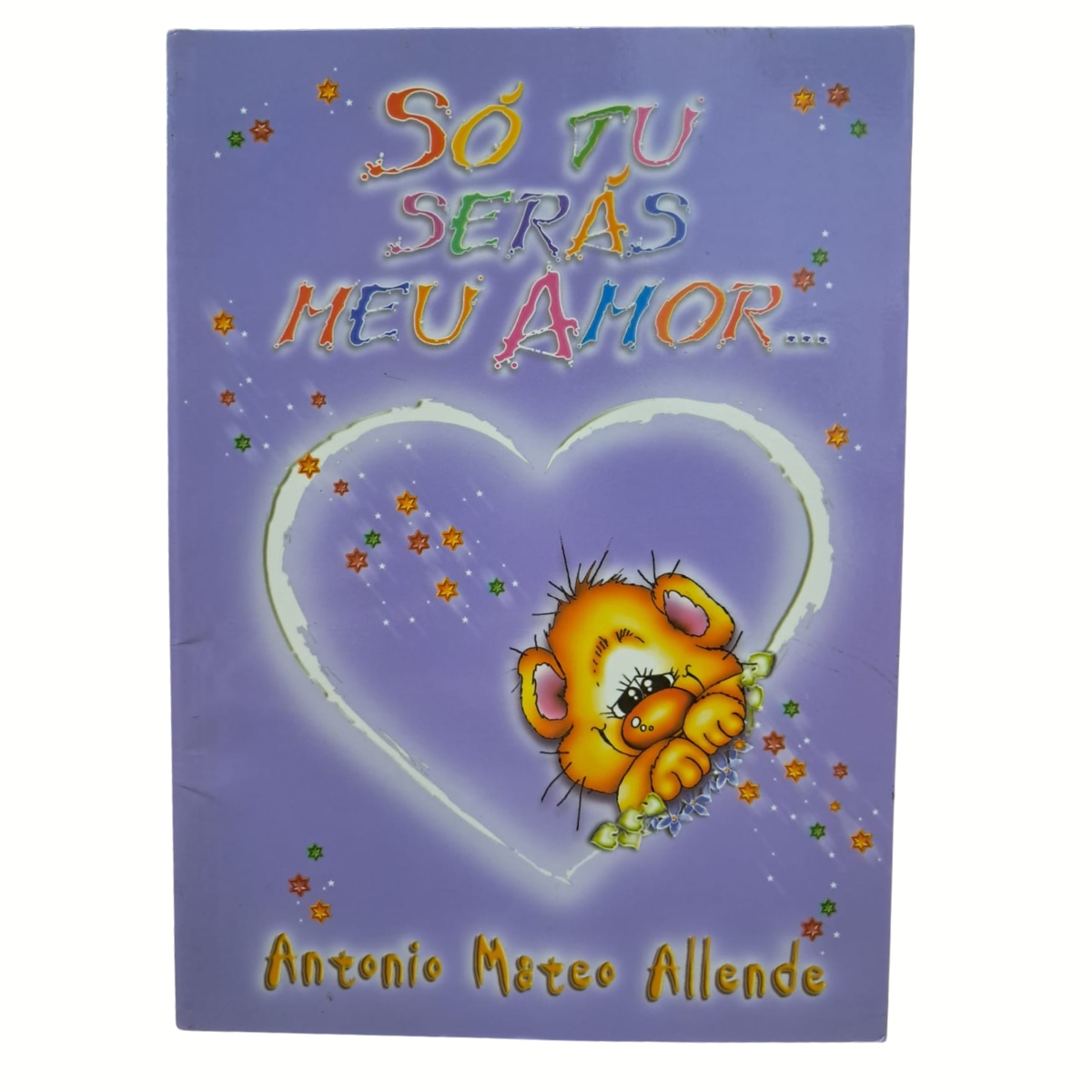 Livro - Só tu serás Meu Amor - Antonio Mateo Allende (Usado) - Imagem 3