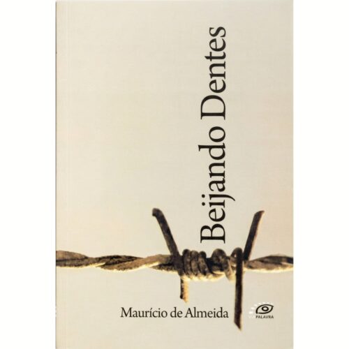 Livro - Beijando Dentes - Maurício de Almeida (Seminovo)