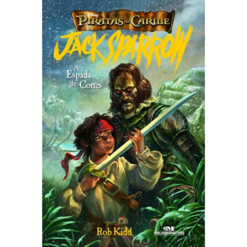 Livro - Jack Sparrow A Espada de Cortés  - Rob Kidd (Usado)