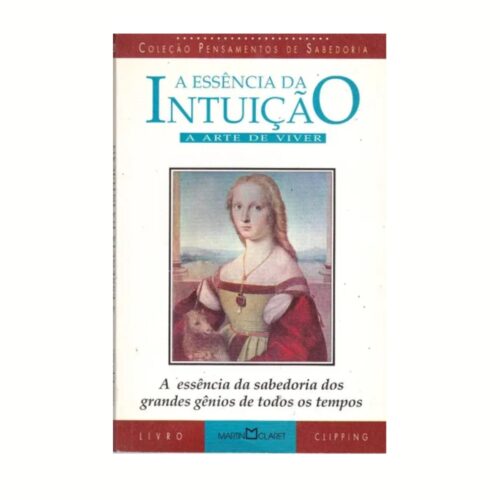 Livro - A Essência da Intuição - Martin Claret (Usado)