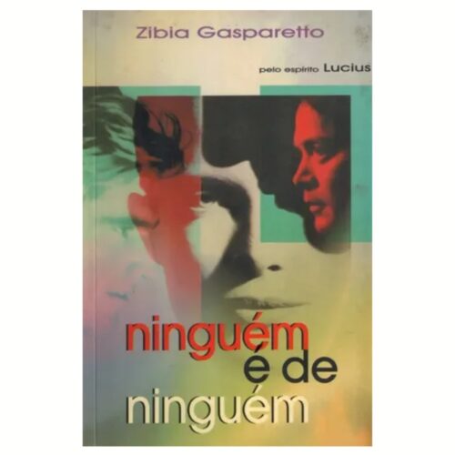 Livro - Ninguém é de ninguem - Zibia Gaparetto (Usado)