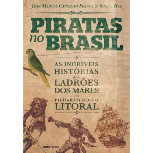 Livro - Piratas no brasil - Jean Marcel Carvalho França (Usado)