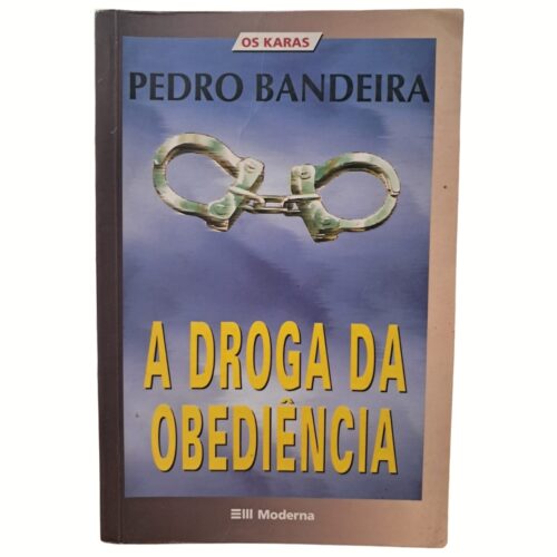 Livro - A Droga da Obediência - Pedro Bandeira (Usado)