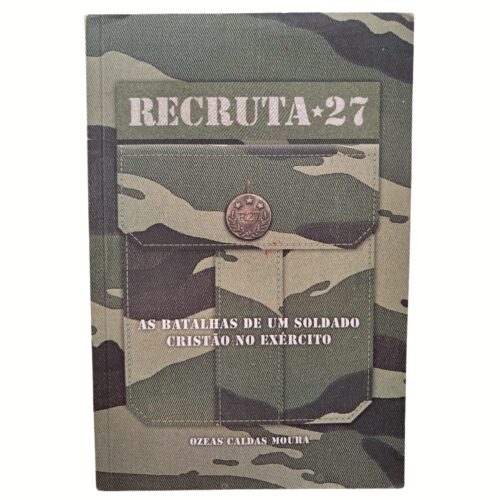 Livro - Recruta 27 - Ozeas Caldas Moura (Usado)