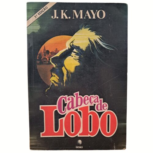 Livro - Cabeça de lobo - J. K. Mayo (usado)