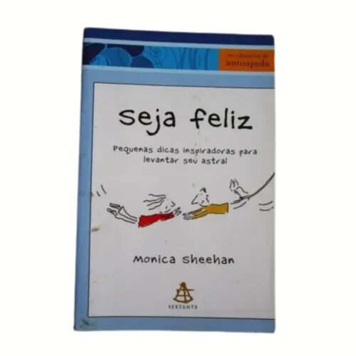 Livro - Seja Feliz - Monica Sheehan (Usado)  Pocket