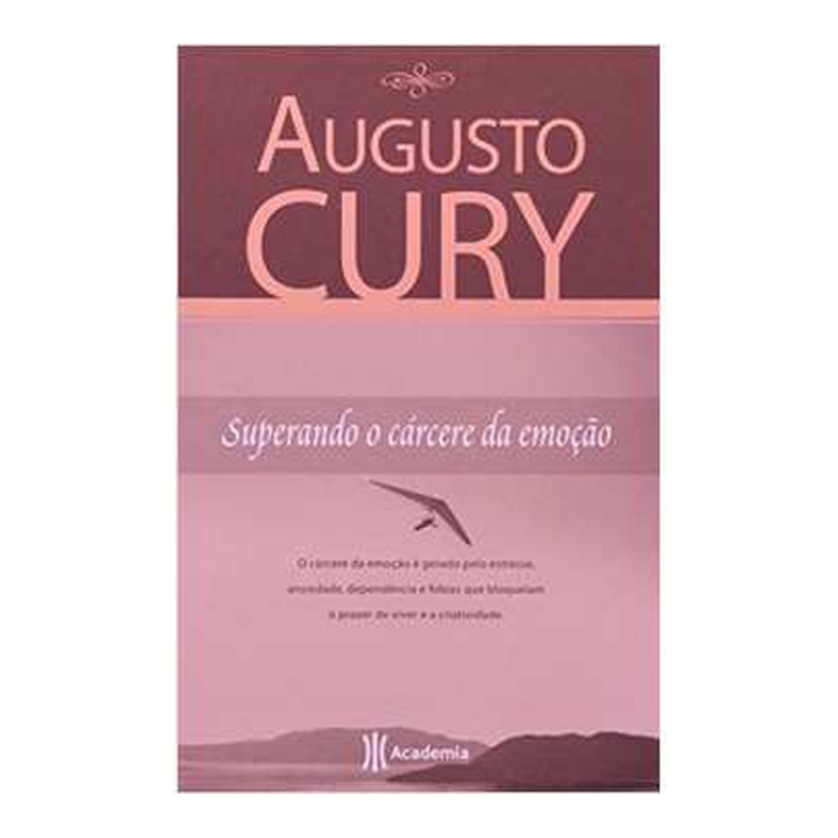 Livro - Superando o Cárcere da Emoção - Augusto Cury (Usado) - Imagem 3