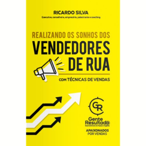Livro - Realizando os sonhos dos vendedores de rua - Ricardo Silva (Usado)
