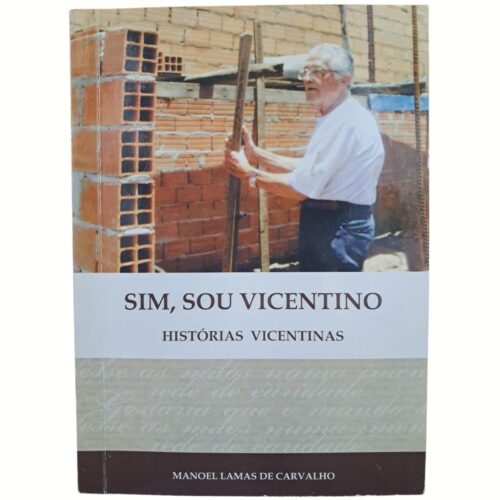 Livro - Sim Sou Vicentino - Manoel Lamas de Carvalho (Usado)