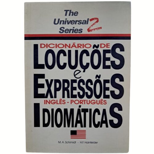 Livro - Dicionário de Locuçoes e Expressoções Idiomáticas - M. A. Schimidt (Usado)