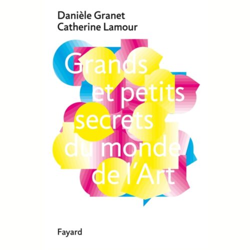 Livro - Grands Et Petits Secrets Du monde de Lart - Daniéle Granet (Usado) - Frances