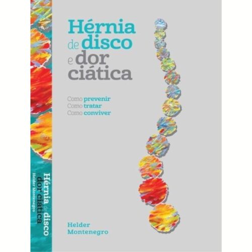 Livro - Hérnia de disco e dor Ciática - Helder Montenegro (Usado)