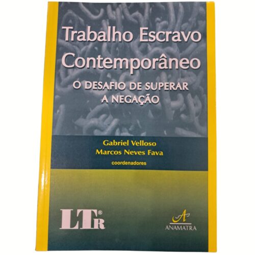 Livro - Trabalho Escravo Contemporâneo - Gabriel Velloso (Usado)