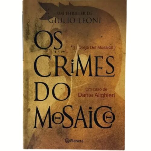 Livro - Os Crimes do Mosaico - Giulio Leoni (Usado)