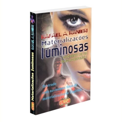 Livro - Materializações Luminosas - Rafael A. Ranieri (Usado)