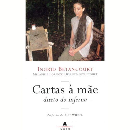 Livro - Cartas à mãe direito do inferno - Ingrid Betancourt (Usado)