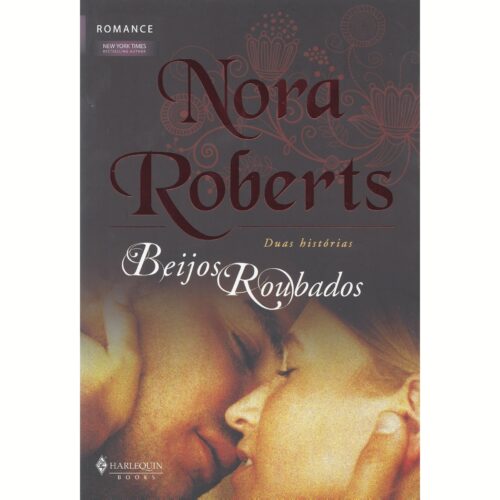 Livro - Beijos Roubados - Nora Robets (Usado)