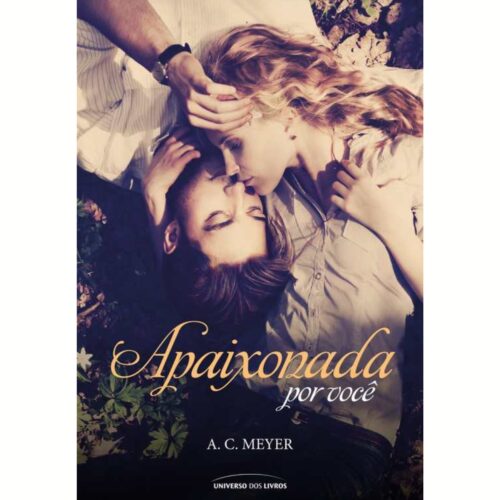 Livro - Apaixonada por Você - A. C. Meyer (Seminovo)