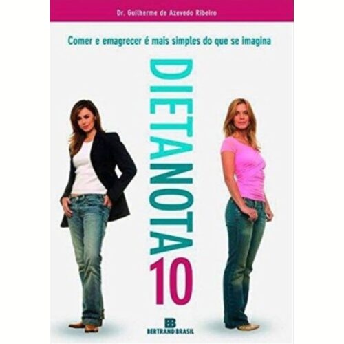 Livro - Dieta nota 10 - Guilherme de Azevedo Ribeiro (Usado)