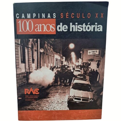 Livro - Campinas Século XX 100 anos de história - José Pedro Soares Martins (Usado)