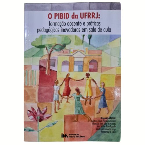 Livro - O Pibid da Ufrrj - Gustavo Souto Perdigão Granha (Usado)